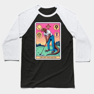 The Hot Dad Golfer Baseball T-Shirt